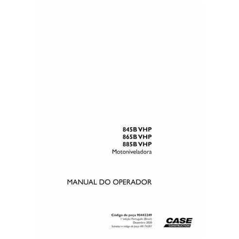 Case 845B, 865B, 885B VHP grader pdf operator's manual PT - Case manuals - CASE-84498429-OM-PT