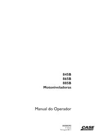 Case 845B, 865B, 885B grader pdf operator's manual PT - Case manuals - CASE-84300292-OM-PT