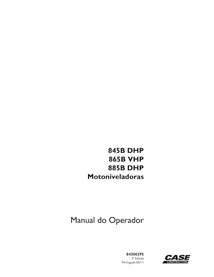 Case 845B DHP, 865B VHP, 885B DHP grader pdf operator's manual PT - Case manuals - CASE-84300295-OM-PT