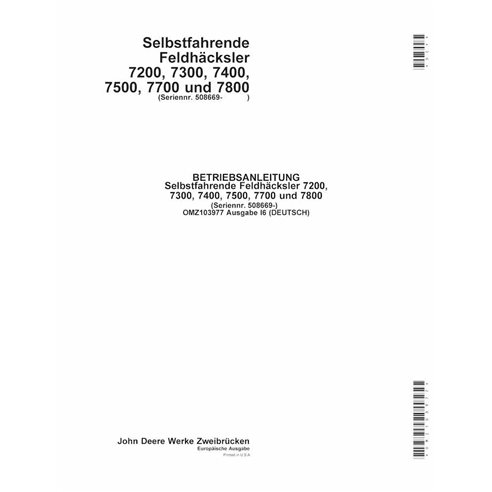 JD-OMZ103977-DE John Deere 7200, 7300, 7400, 7500, 7700, 7800 (I6) forage harvester operator's manual DE (OMZ103977)