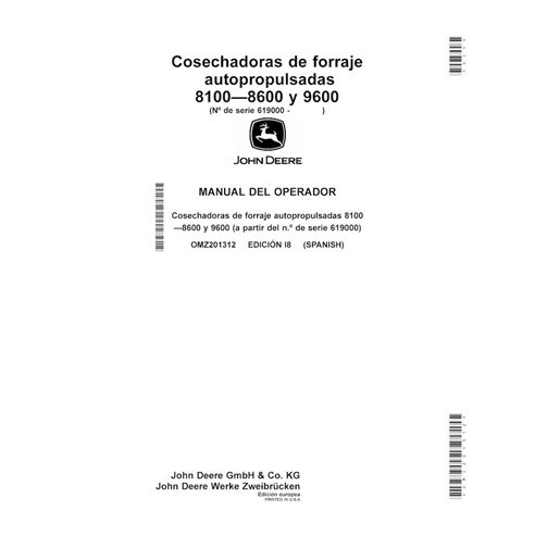 JD-OMZ201312-ES Manuel d'utilisation de l'ensileuse John Deere 8100, 8200, 8300, 8600, 8400, 8500, 9600 ES (OMZ201312)