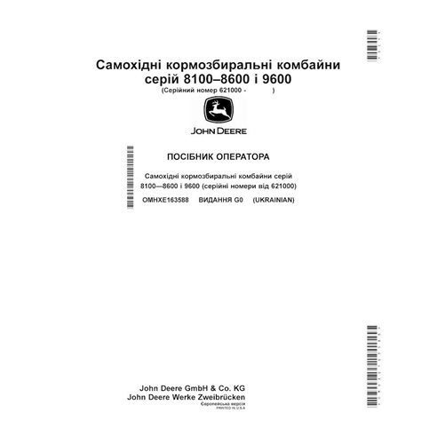 JD-OMHXE163588-UA John Deere 8100, 8200, 8300, 8600, 8400, 8500, 9600 (G0) forage harvester operator's manual UA (OMHXE163588)