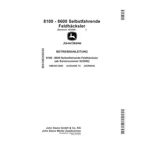 JD-OMDXE12660-DE Manuel d'utilisation de l'ensileuse John Deere 8100, 8200, 8300, 8400, 8500, 8600 (F2) DE (OMDXE12660)