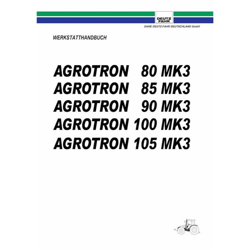 Manuel d'atelier pdf pour tracteur Deutz Fahr AGROTRON 80, 85, 90, 100, 105 MK3 DE - Deutz Fahr manuels - DEUTZ-AGROTRON-80-1...