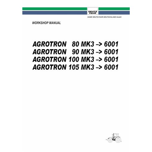 Manual de oficina em pdf do trator Deutz Fahr AGROTRON 80, 85, 90, 100, 105 MK3 SN -6000 - Deutz Fahr manuais - DEUTZ-AGROTRO...