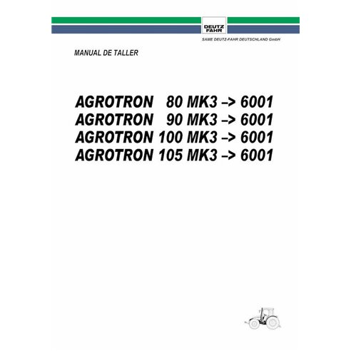 Deutz Fahr AGROTRON 80, 85, 90, 100, 105 MK3 SN -6000 tracteur pdf manuel d'atelier ES - Deutz Fahr manuels - DEUTZ-AGROTRON-...