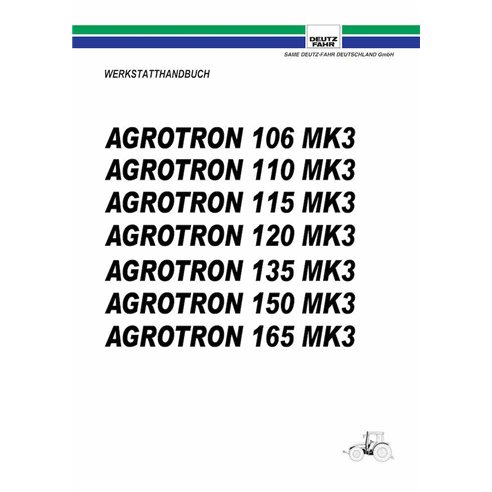 Deutz Fahr AGROTRON 106, 110, 115, 120, 135, 150, 165 MK3 trator manual de oficina em pdf DE - Deutz Fahr manuais - DEUTZ-AGR...