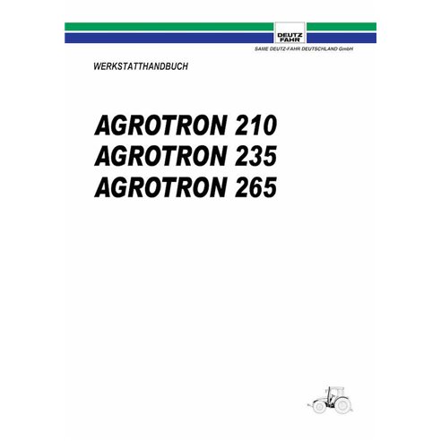 Manual de oficina em pdf do trator Deutz Fahr AGROTRON 210, 235, 265 DE - Deutz Fahr manuais - DEUTZ-AGROTRON-210-265-WM-DE