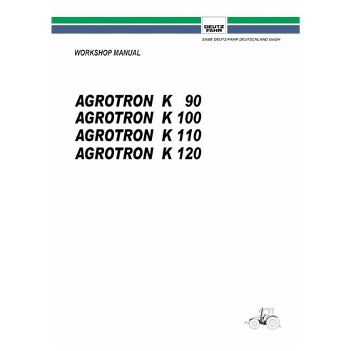 Manuel d'atelier pdf pour tracteur Deutz Fahr AGROTRON K90, K100, K110, K120 - Deutz Fahr manuels - DEUTZ-AGROTRON-K90-120-WM-EN