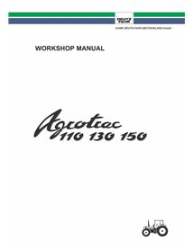 Deutz Fahr AGROTRAC 110, 130, 150 tractor pdf workshop manual  - Deutz Fahr manuals - DEUTZ-AGROTRAC-110-150-WM-EN