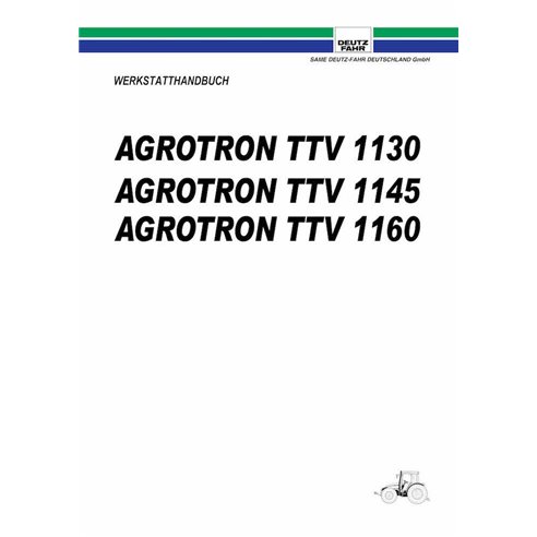 Manuel d'atelier pdf pour tracteur Deutz Fahr AGROTRON TTV1130, TTV1145, TTV1160 DE - Deutz Fahr manuels - DEUTZ-AGROTRON-TTV...
