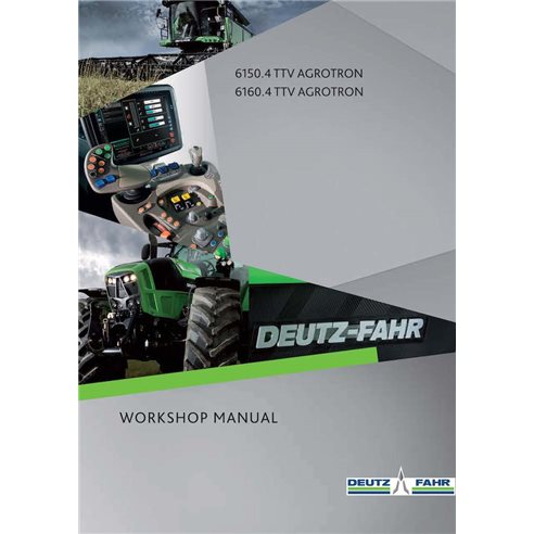 Deutz Fahr AGROTRON 6150.4, 6160.4 TTV tractor pdf workshop manual  - Deutz Fahr manuals - DEUTZ-AGROTRON-61504-61604-TTV-WM-EN