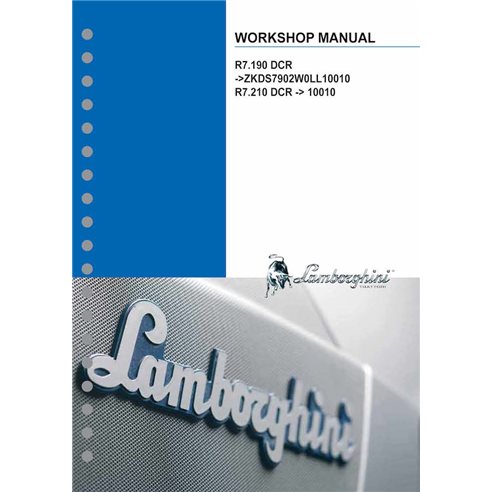 Manuel d'atelier pdf pour tracteur Lamborghini R7.190, R7.210 DCR - Lamborghini manuels - LAMBO-307W0292EN212
