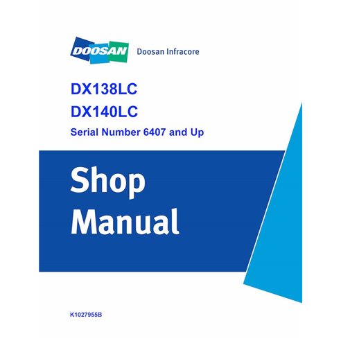 Manuel d'atelier pdf de l'excavatrice Doosan DX138LC, DX140LC - Doosan manuels - DOOSAN-K1027955B-SM-EN