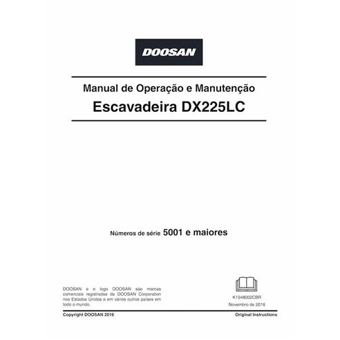 Escavadeira Doosan DX225LC pdf manual de operação e manutenção PT - Doosan manuais - DOOSAN-K1048002C-OM-PT