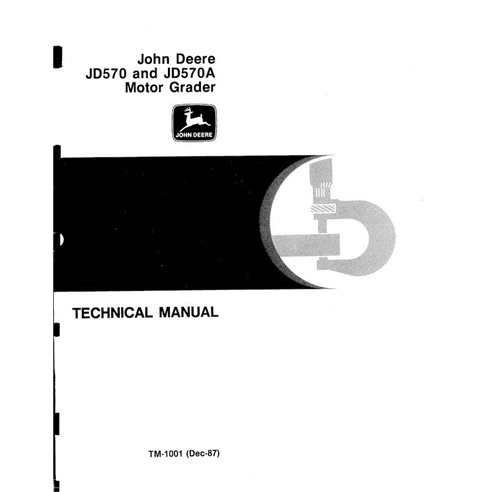 John Deere JD570, JD570A motor grader pdf technical manual  - John Deere manuals - JD-TM1001-EN