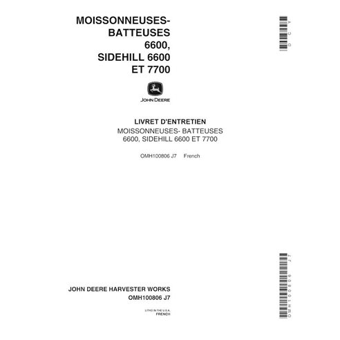 John Deere 6600, 6600SH, 7700 (SN 311301-) manual del operador de la cosechadora pdf FR - John Deere manuales - JD-OMH100806-EN