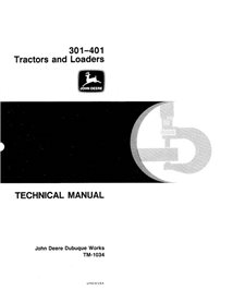TM1034 John Deere 301, 401 tractor, loader technical manual (TM1034)