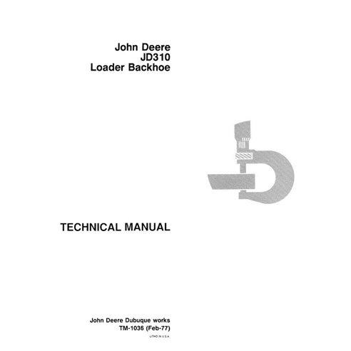John Deere 310 backhoe loader pdf technical manual  - John Deere manuals - JD-TM1036-EN