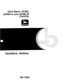TM1060 John Deere 380, 480A, 480B forklift technical manual (TM1060)