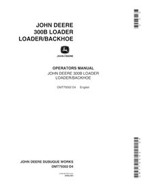 Manuel de l'opérateur pdf de la chargeuse-pelleteuse John Deere 300B - John Deere manuels - JD-OMT79302-EN