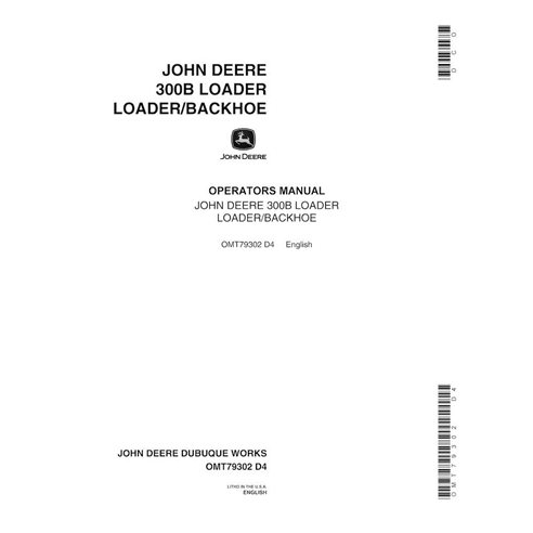 Manuel de l'opérateur pdf de la chargeuse-pelleteuse John Deere 300B - John Deere manuels - JD-OMT79302-EN