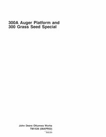 TM1526 John Deere 300, 300A auger header pdf technical manual