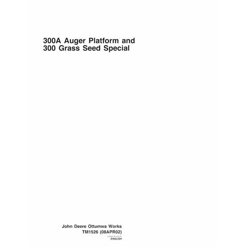 John Deere 300, 300A auger header pdf technical manual  - John Deere manuals - JD-TM1526-EN