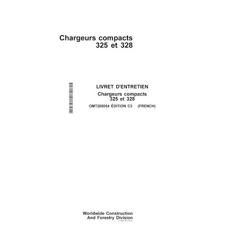 Manuel de l'opérateur pour chargeuses compactes John Deere 325, 328 pdf FR - John Deere manuels - JD-OMT205054-FR