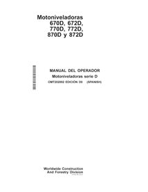 Manuel de l'opérateur pdf niveleuse John Deere 670D, 672D, 770D, 772D, 870D, 872D ES - John Deere manuels - JD-OMT202892-ES