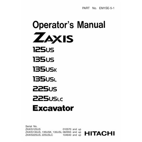 Manuel d'utilisation pdf de la pelle Hitachi ZAXIS 125US, 135US, 225US - Hitachi manuels - HITACHI-EM1SE51-EN