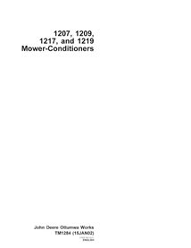 John Deere 1207, 1209, 1217, 1219 mower conditioner pdf technical manual  - John Deere manuals - JD-TM1284-EN