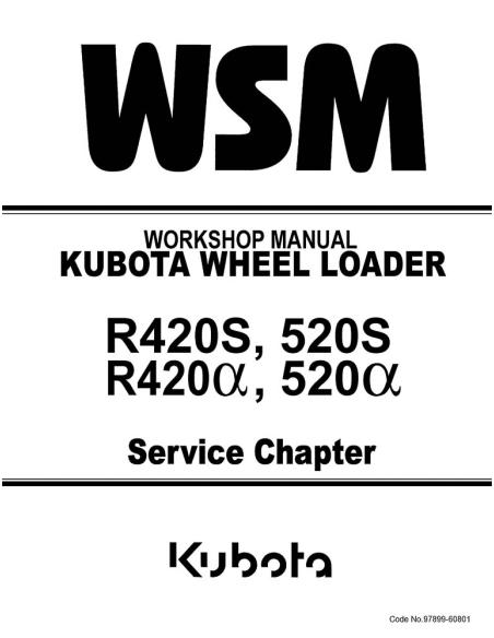 Manual de taller de la cargadora Kubota R420S, 520S, R420α, 520α - Kubota manuales - KUBOTA-97899-60801