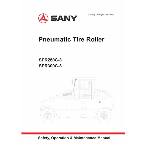 Sany SPR260C-8, SPR300C-8 rodillo de neumáticos pdf manual de operación y mantenimiento - Sany manuales - SANY-SPR260-300C-8-...