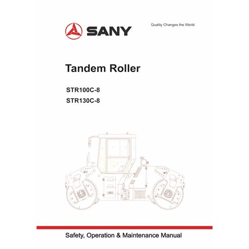 Sany STR100C-8, STR130C-8 rouleau tandem pdf manuel d'utilisation et d'entretien - Sany manuels - SANY-STR100-130C-OM-EN