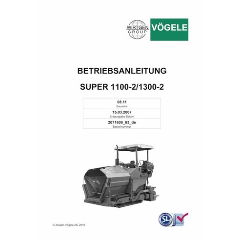 Vögele SUPER 1100-2, 1300-2 (08.11) tracked paver pdf operation and maintenance manual DE - Vögele manuals - VGL-2071606-03-DE