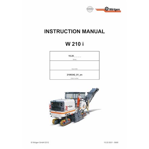 Wirtgen W210i (15.20) milling machine pdf operation and maintenance manual  - Wirtgen manuals - WRT-2199342-01-EN