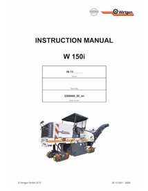 Manuel d'utilisation et d'entretien de la fraiseuse Wirtgen W150i (06.13) pdf - Wirtgen manuels - WRT-2269666-00-EN