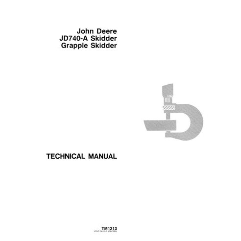 TM1213 John Deere 740A skid loader technical manual (TM1213)