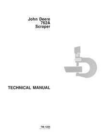 TM1225 John Deere 762A scraper technical manual (TM1225)