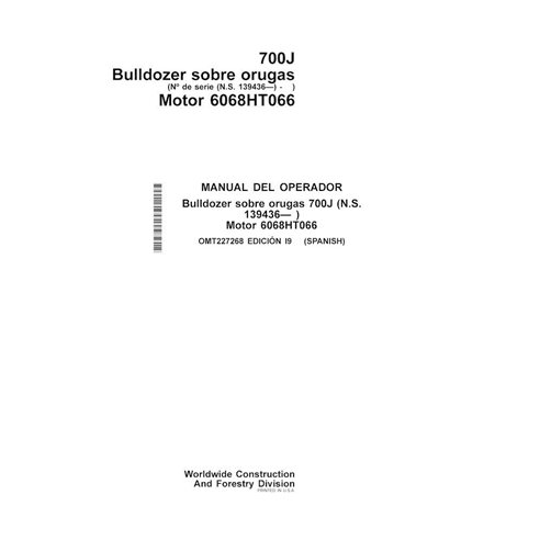 JD-OMT227268-ES John Deere 700J (SN 139436-) crawler loader operator's manual ES (OMT227268)