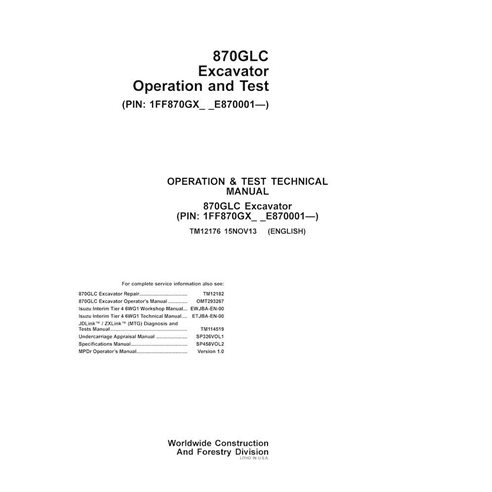 TM12176 John Deere 870GLC (PIN E870001-) excavator operation and test technical manual (TM12176)