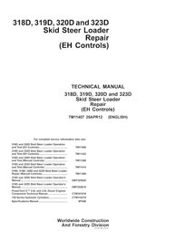 TM11407 John Deere 318D, 319D, 320D and 323D (EH Controls) skid steer loader repair technical manual (TM11407)