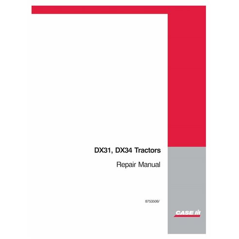 Manuel de réparation pdf pour tracteur Case DX31, DX34 - Case IH manuels - CASE-87535061-RM-EN