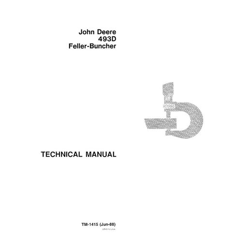 TM1415 John Deere 493D feller buncher technical manual (TM1415)