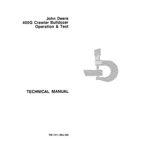 Manuel technique de fonctionnement et d'essai pdf du bouteur sur chenilles John Deere 400G - John Deere manuels - JD-TM1411-EN