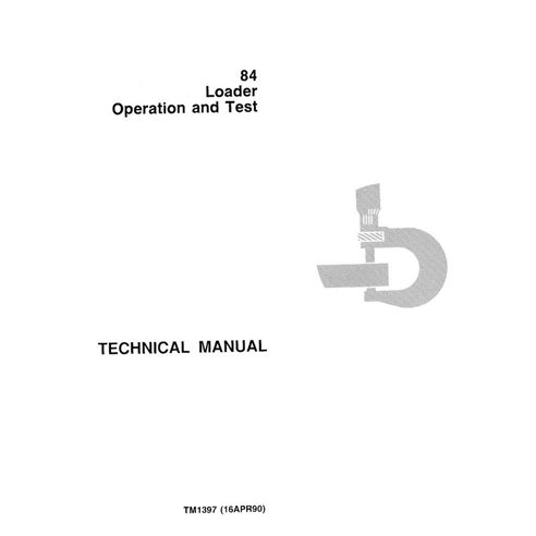 TM1397 John Deere 84 wheel loader pdf operation and test technical manual