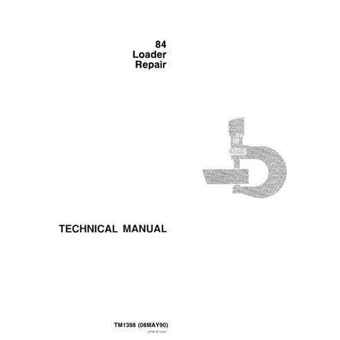 TM1398 John Deere 84 wheel loader repair technical manual (TM1398)