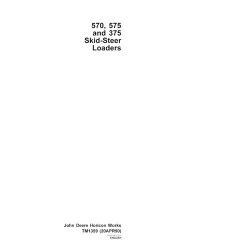 TM1359 John Deere 375, 570, 575 skid steer loader technical manual (TM1359)