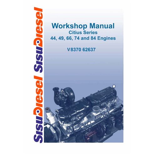 Manuel d'atelier pdf moteur AGCO Sisu Citius séries 44, 49, 66, 74, 84 - AGCO manuels - AGCO-V837062637-WSM-EN